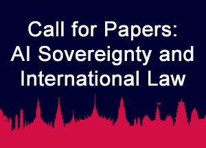 Banner linking to the Call for Papers in AI and International Law