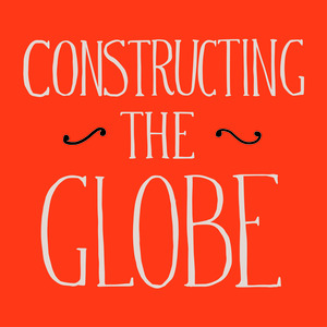 Constructing the Globe