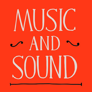 Music and Sound